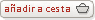 A�adir a la Cesta